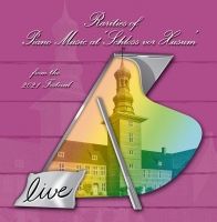 Rarities of Piano Music at Schloss vor Husum, from the 2021 Festival (1 CD)